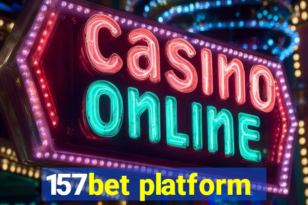 157bet platform